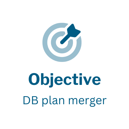 Objective: DB plan merger